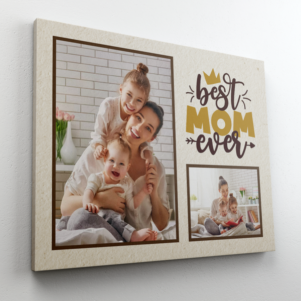 "Best Mom Ever" Canvas - A Loving Tribute to Mom