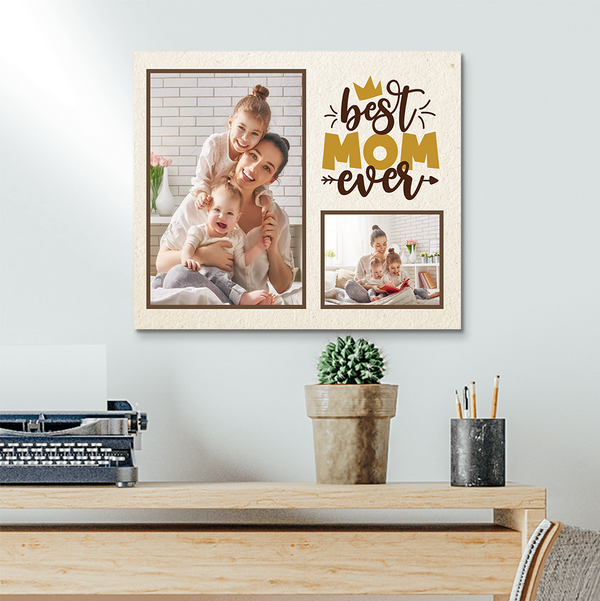 "Best Mom Ever" Canvas - A Loving Tribute to Mom