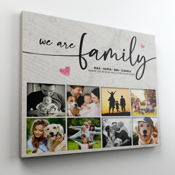 "We Are Family" Canvas - Where Life Begins and Love Never Ends